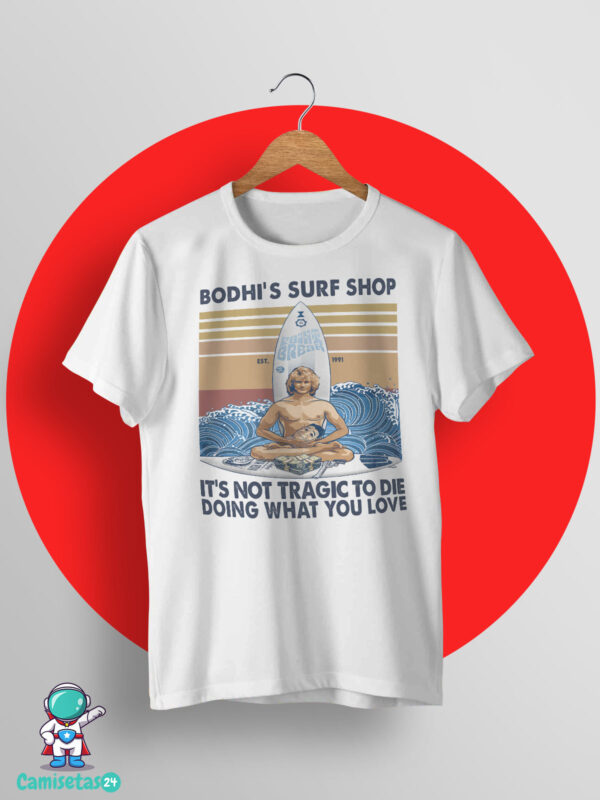 camiseta Bodhi surf shop point break le llaman bodhi