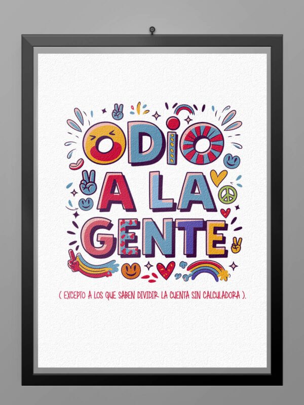 Camiseta Odio a la Gente excepto 01 poster