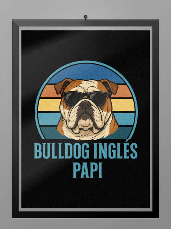 Camiseta Bulldog Ingles Papi poster