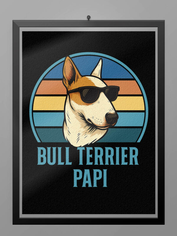 Camiseta Bull terrier Papi poster