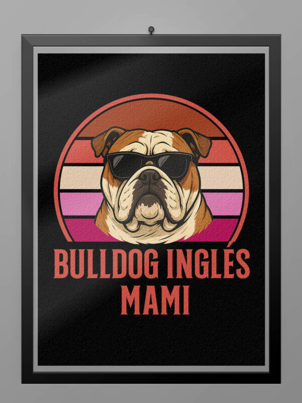 Camiseta Bulldog Ingles mami poster