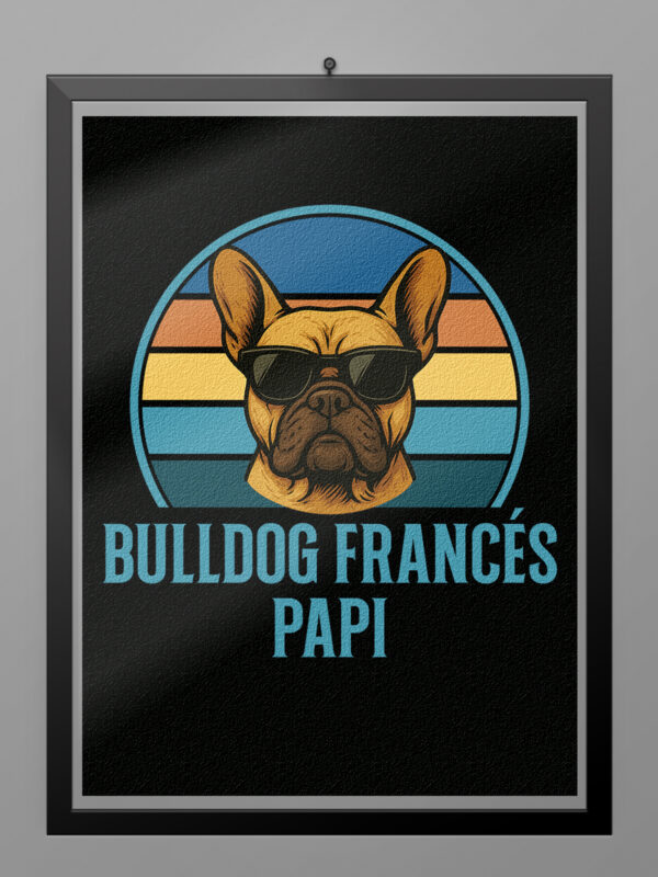 Póster Bulldog Francés Papi estilo retro vintage con ilustración de bulldog francés y gafas de sol sobre fondo de colores ochenteros