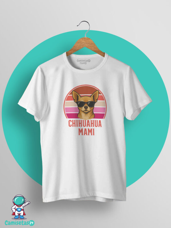 Camiseta Chihuahua Mami blanca