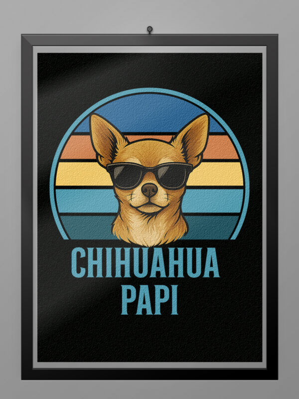 Camiseta Chihuahua Papi poster